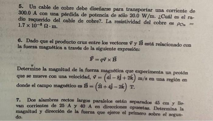 5. Un cable de cobre debe diseñarse para transportar una corriente de 300.0 A con una pérdida de potencia de sb́lo \( 20.0 \m