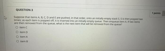 Solved QUESTION 3 1 Points Suppose That Items A, B, C, D And | Chegg.com