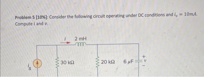 Solved Problem 5 [ 10% ]: Consider the following circuit | Chegg.com