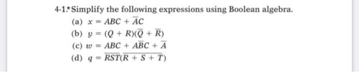 Solved 4-1* Simplify The Following Expressions Using Boolean | Chegg.com