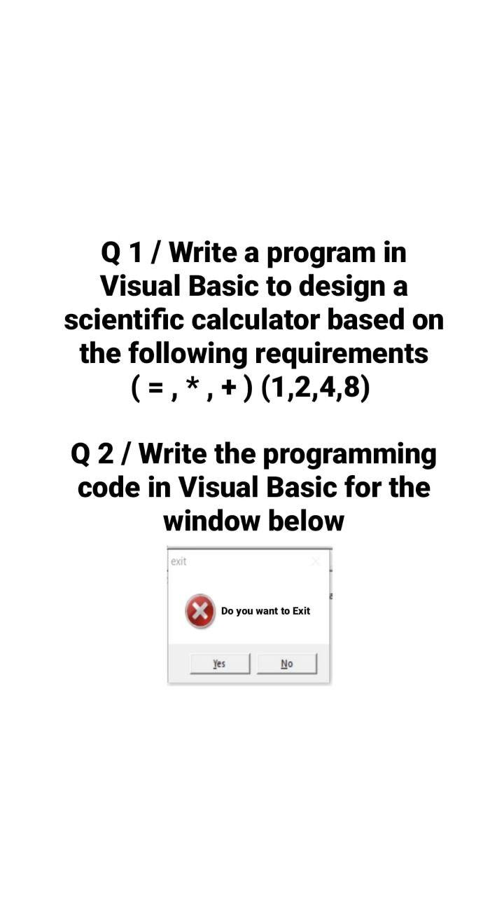 Solved Q 1/ Write a program in Visual Basic to design a | Chegg.com