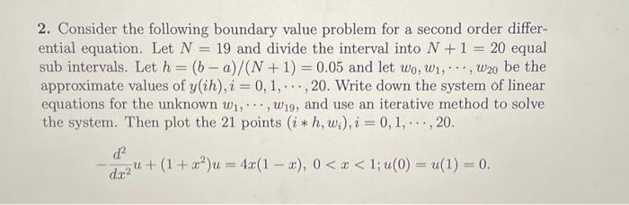 Solved 2. Consider The Following Boundary Value Problem For | Chegg.com