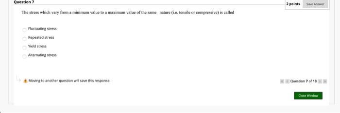 Solved Question 7 2 points Save Answer The stress which vary | Chegg.com