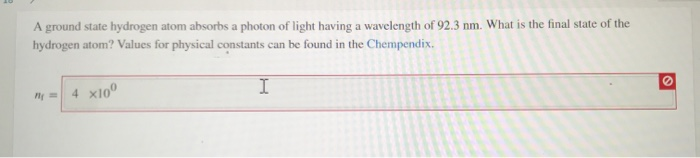 Solved A Ground State Hydrogen Atom Absorbs A Photon Of | Chegg.com