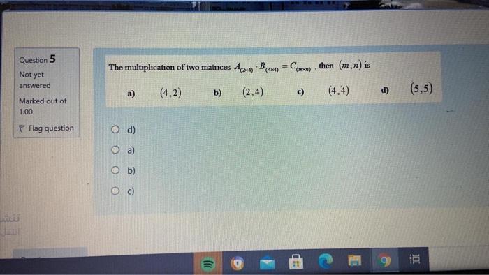 Solved Question 5 The Multiplication Of Two Matrices Ax B) = | Chegg.com