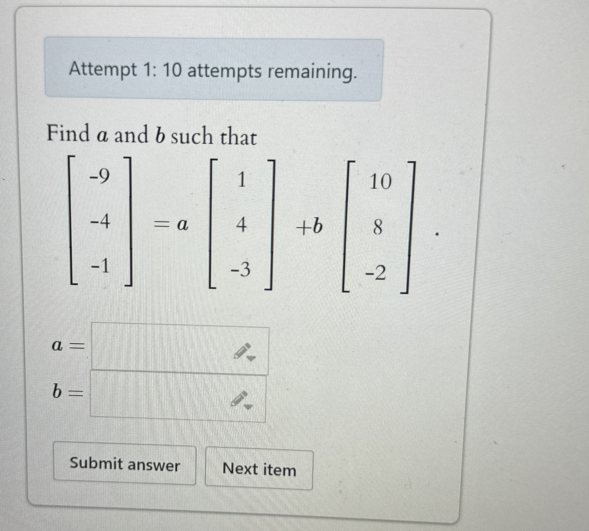 Solved Attempt 1: 10 ﻿attempts remaining.Find a and b ﻿such | Chegg.com