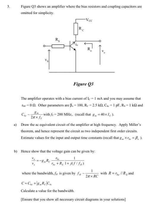 Solved 3. Figure Q3 Shows An Amplifier Where The Bias | Chegg.com