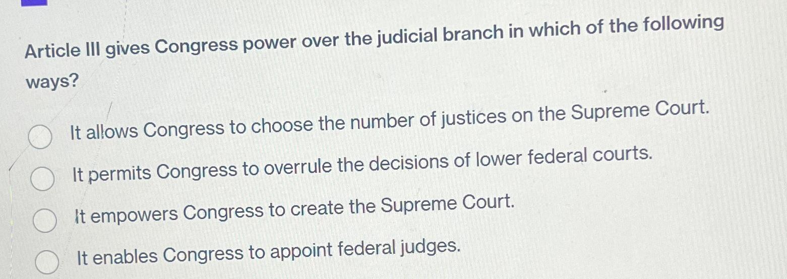 article iii section 1 of the constitution gives congress the power to