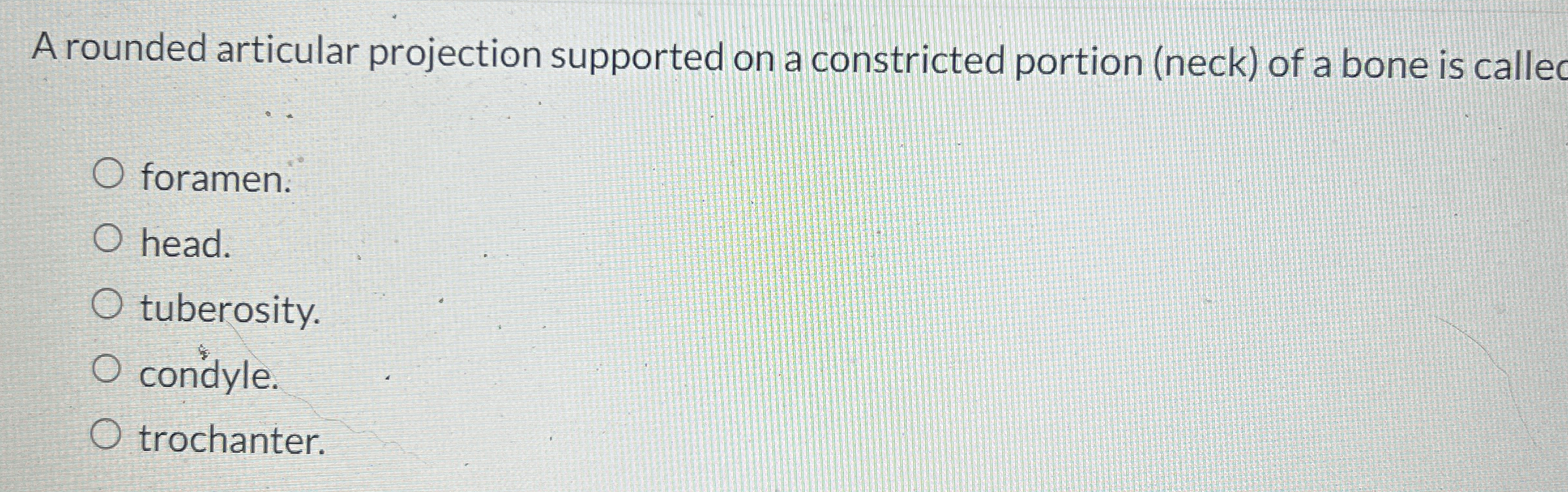 Solved A rounded articular projection supported on a | Chegg.com