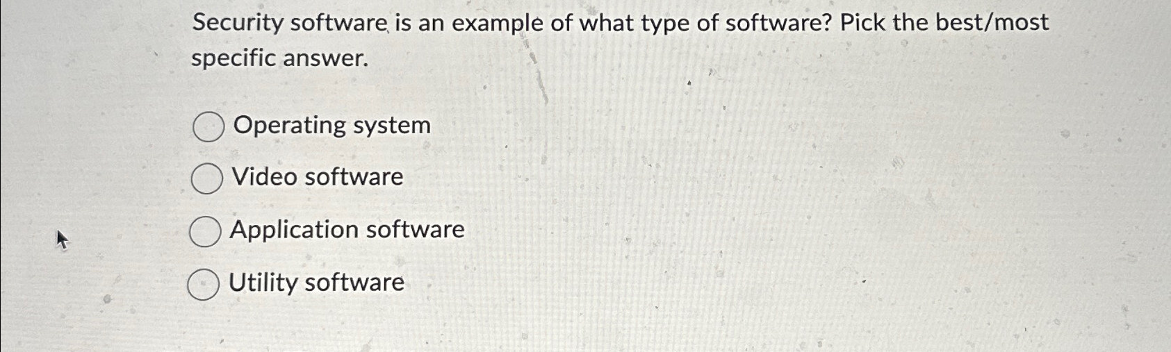 Solved Security software is an example of what type of | Chegg.com