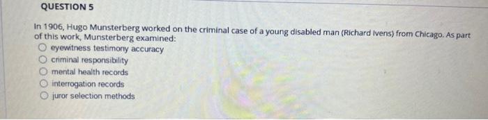 Solved In 1906, Hugo Munsterberg worked on the criminal case | Chegg.com