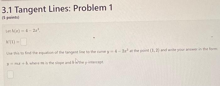 Solved 3.1 Tangent Lines: Problem 1 (5 points) Let | Chegg.com