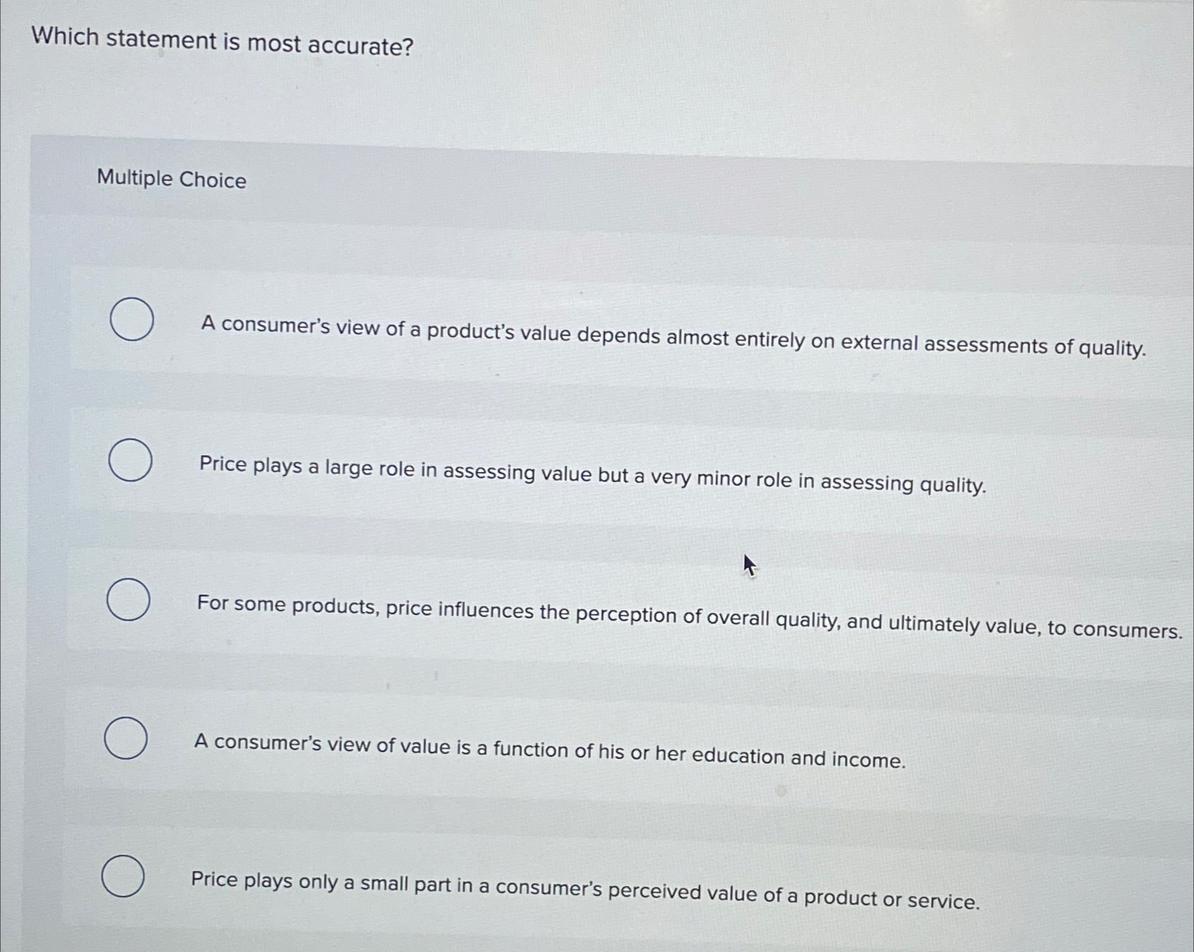 Solved Which statement is most accurate?Multiple Choice ﻿A