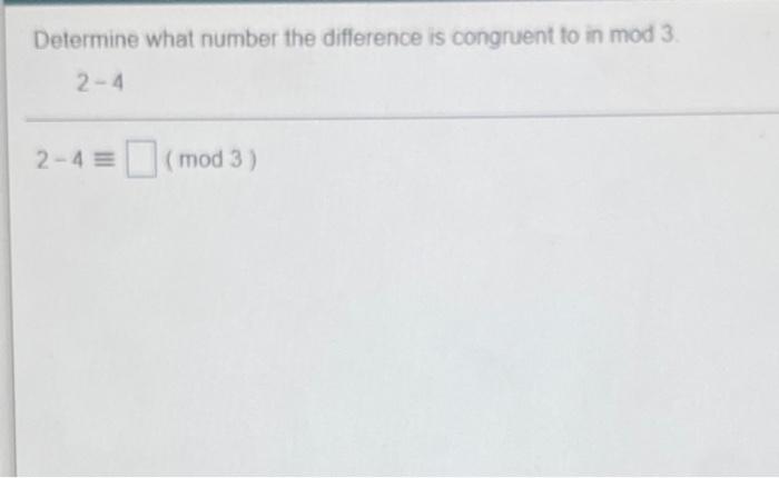 solved-determine-what-number-the-difference-is-congruent-to-chegg