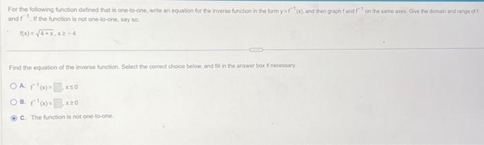 Solved f(x)=4+x,x≥−4 Find the equation of the irwerse | Chegg.com