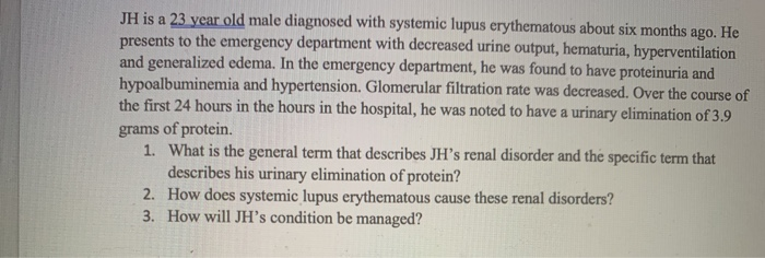 Solved JH is a 23 year old male diagnosed with systemic | Chegg.com