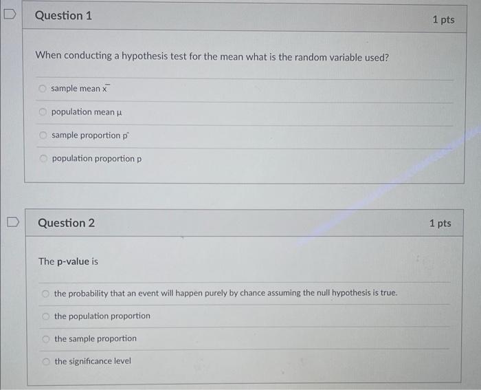 Solved D Question 1 1 pts When conducting a hypothesis test | Chegg.com