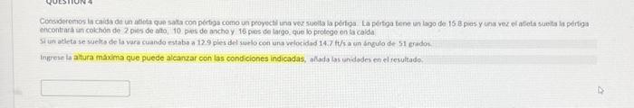 Ingrese la altura máxima que puede alcanzar con las condiciones indicadas, af́ads las unidodes en el resultado: