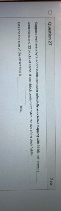 Solved Question 30 7 pts Consider a computer system that | Chegg.com