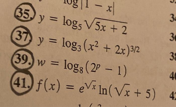 Solved (35. y x 34 36 y = logs V5x + 2 + 2 37) y = log2 (x2 | Chegg.com