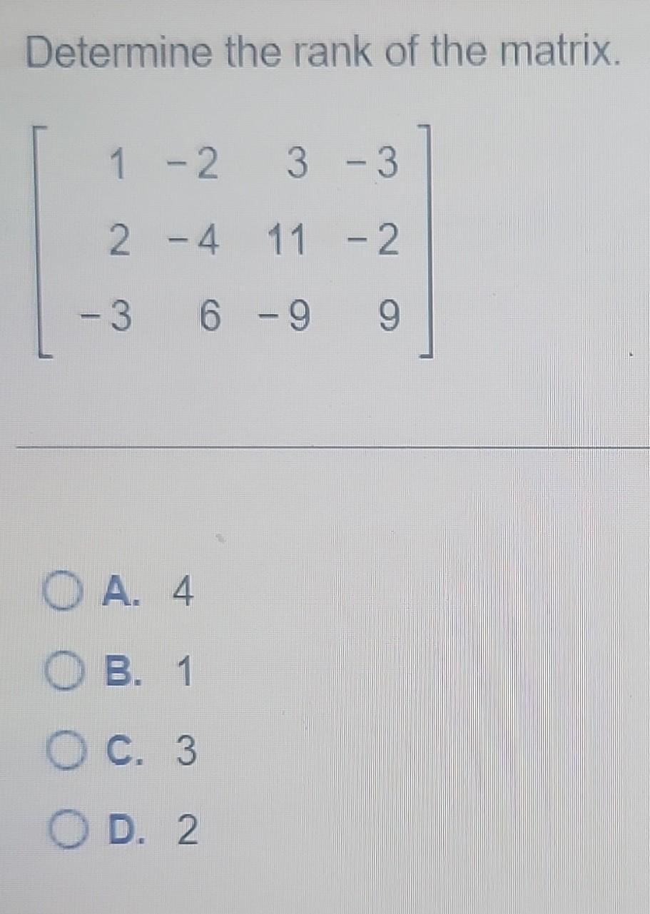 Solved Determine The Rank Of The Matrix. | Chegg.com