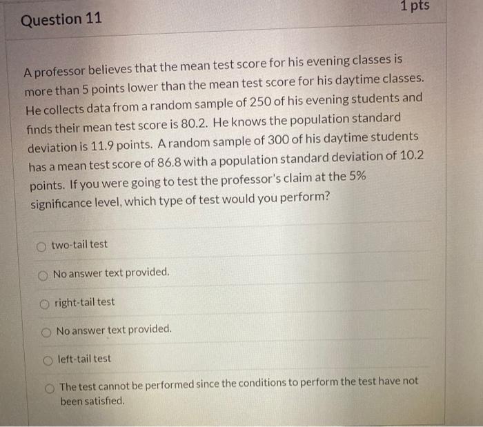 Solved 1 pts Question 11 A professor believes that the mean | Chegg.com