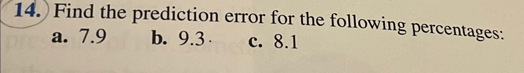 Solved Find the prediction error for the following | Chegg.com