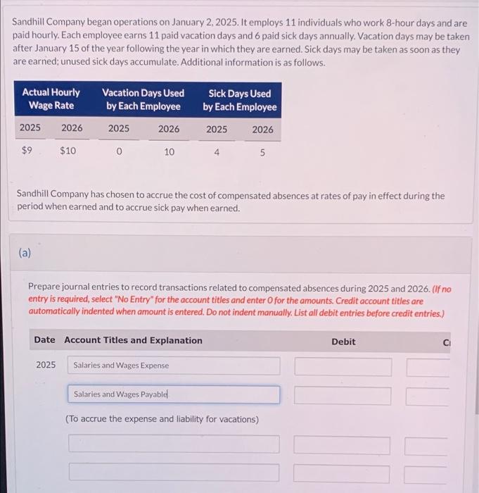 Solved Sandhill Company began operations on January 2, 2025.