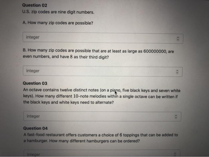 Solved Question 02 U.S. zip codes are nine digit numbers. A.
