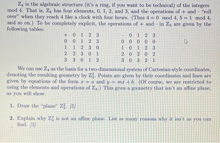 Solved Z4 is the algebraic structure (it's a ring, if you | Chegg.com