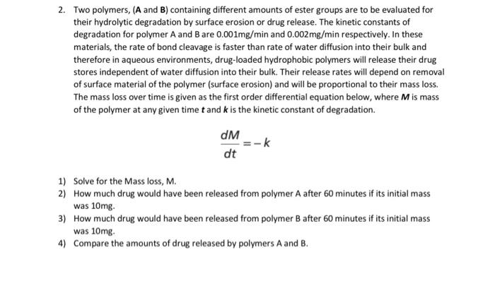 Solved 2. Two polymers, (A and B) containing different | Chegg.com
