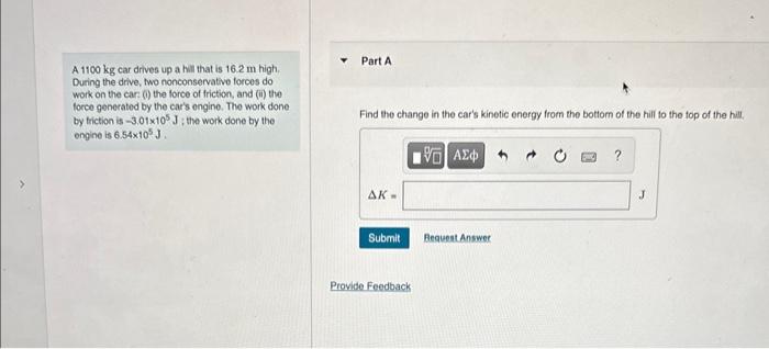 Solved A 1100 kg car drives up a hill that is 16.2 m high. | Chegg.com