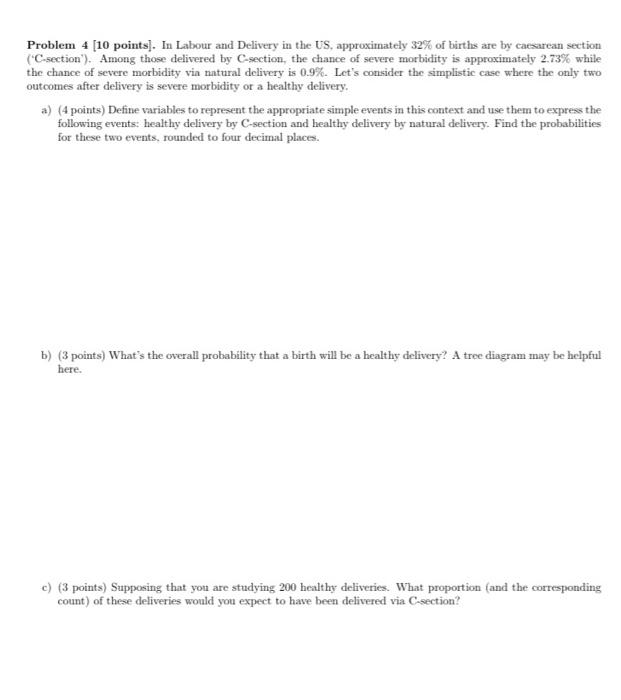 Solved Problem 4 [10 points]. In Labour and Delivery in the | Chegg.com