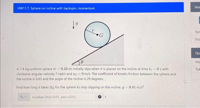 Solved HW11.7. Sphere on incline with backspin, momentum A | Chegg.com