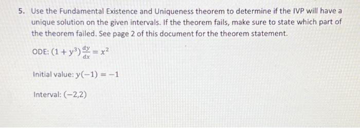 Solved Use The Fundamental Existence And Uniqueness Theorem | Chegg.com