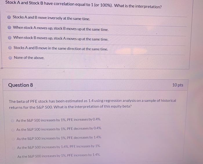 Solved Stock A and Stock B have correlation equal to 1 (or