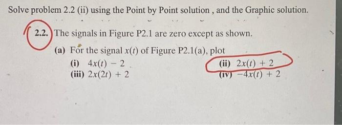 Solved Solve problem 2.2 (ii) using the Point by Point | Chegg.com