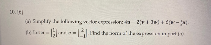 Solved 10. [6] (a) Simplify the following vector expression: | Chegg.com