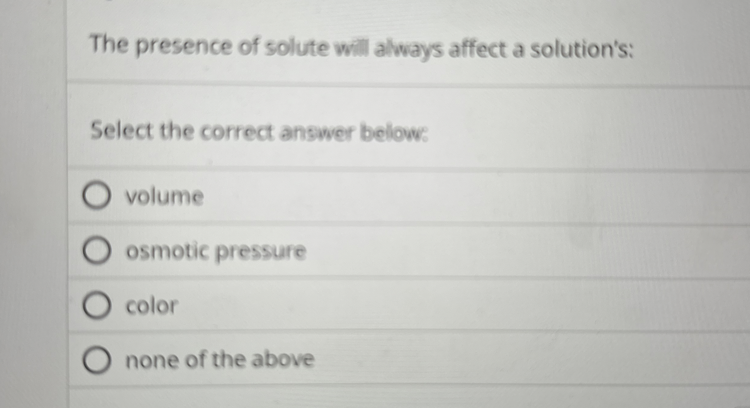 Solved The presence of solute will always affect a | Chegg.com