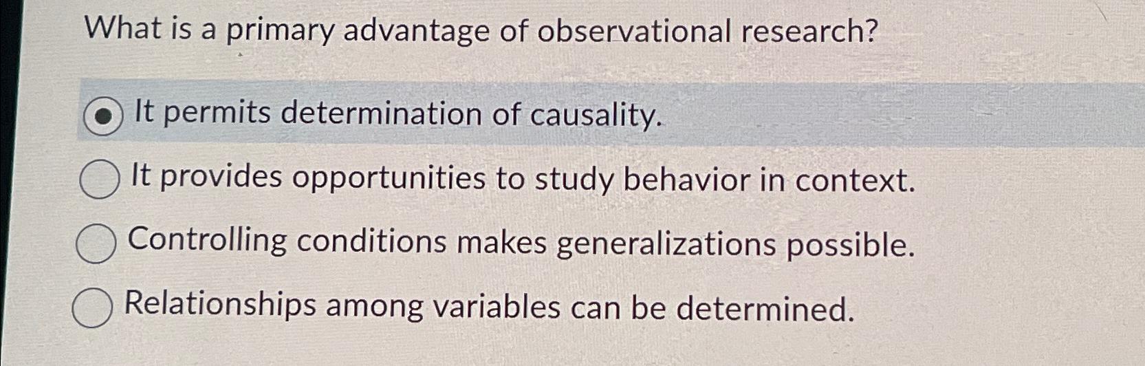 Solved What is a primary advantage of observational | Chegg.com