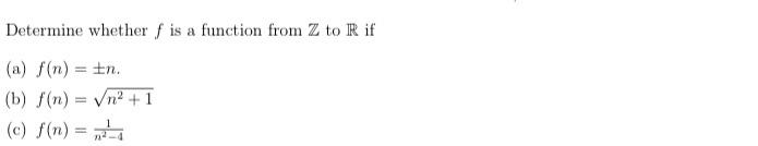 Solved Determine whether f is a function from Z to R if (a) | Chegg.com