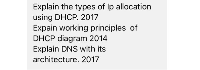 Solved Explain the types of Ip allocation using DHCP. 2017 | Chegg.com