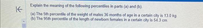 Solved Explain The Meaning Of The Following Percentiles In | Chegg.com