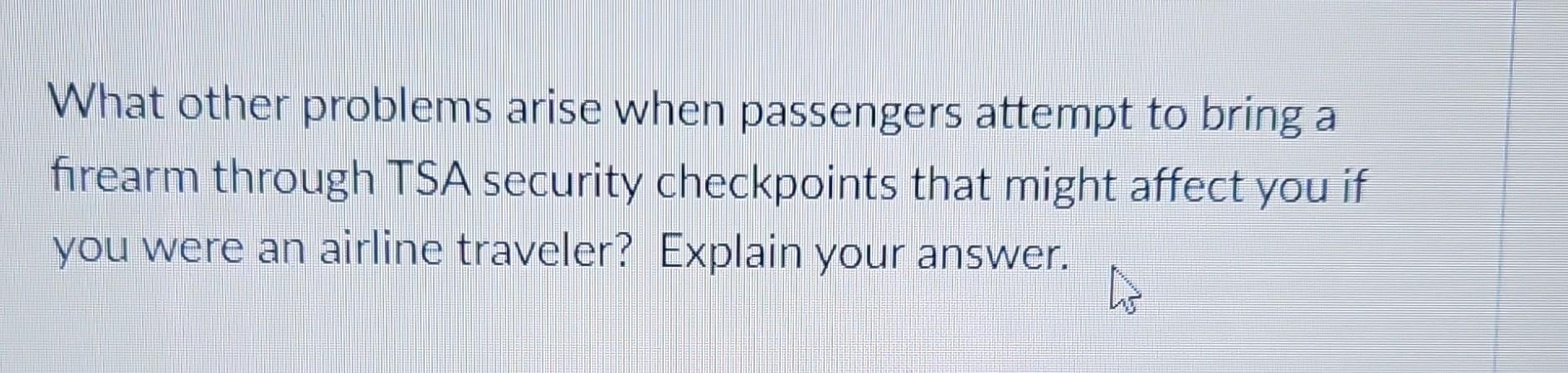 Solved What Other Problems Arise When Passengers Attempt To Chegg Solved What Other Problems Arise When Passengers Attempt To Chegg