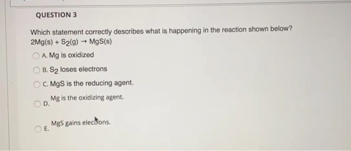 Solved Question 3 Which Statement Correctly Describes What | Chegg.com Solved Question 3 Which Statement Correctly Describes What | Chegg.com