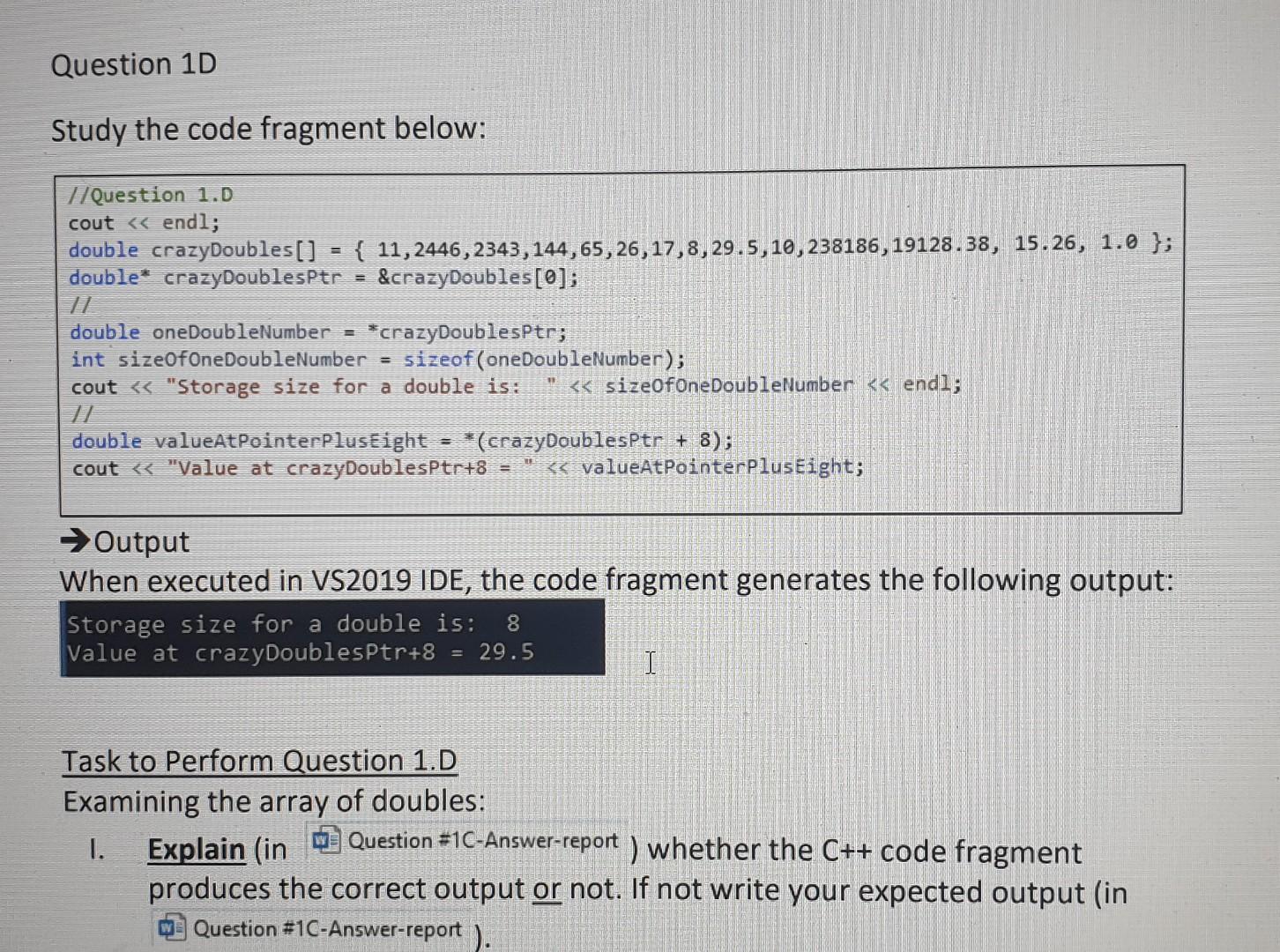 Solved Question 10 Study the code fragment below: 7/Question | Chegg.com