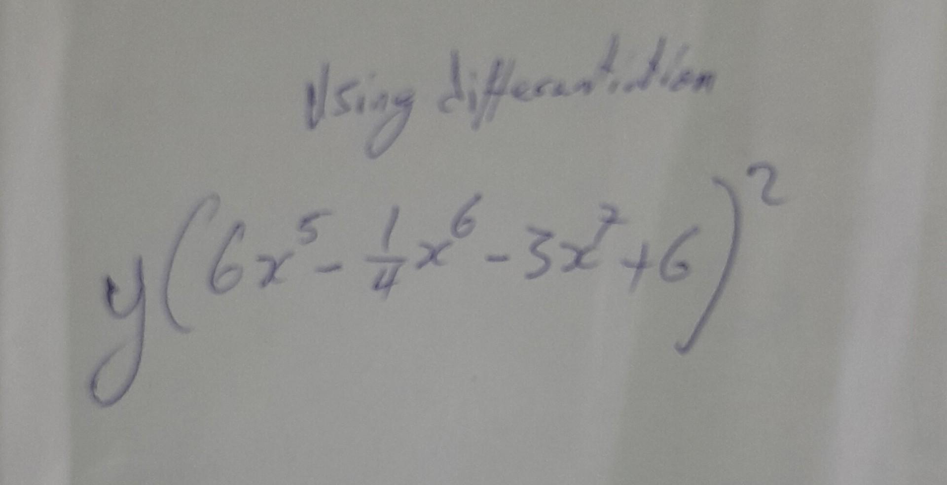 solved-using-differantidien-6x5-41x6-3x-6-2-chegg