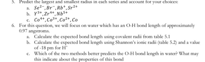 Solved 5. Predict The Largest And Smallest Radius In Each 