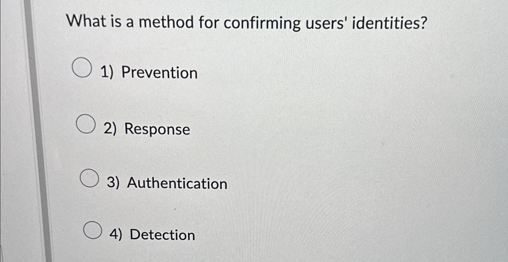 Solved What is a method for confirming users'