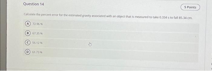 Solved Question 14 Calculate The Percent Error For The | Chegg.com